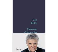 Memoires d outre mere - Guy Bedos - Stock - broché - Roman