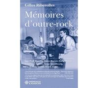 Mémoires d’outre-rock - Gilles Riberolles - Frémeaux & Associés - broché - Essai