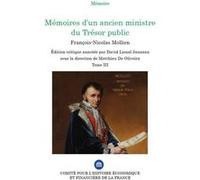 Memoires d un ancien ministre du tresor public -tome iii Matthieu de Oliveira (Auteur), François-Nicolas Mollien (Auteur)
