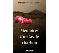 MEMOIRES D UN TAS DE CHARBON