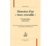 Mémoires d’un « vieux crocodile »: Correspondance (1952-2001)