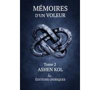 Mémoires d’un voleur: Tome 2 - Quand ça vire à l’orage, faut choisir.