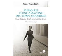 Mémoires D'une Amazone Des Temps Modernes - Pour L'histoire Des Femmes Et Du Bénin