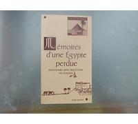 Mémoires d' une Egypte perdue : souvenirs avec recettes de cuisine