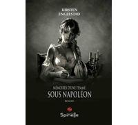 Mémoires d’une femme sous Napoléon