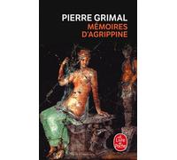Mémoires d'Agrippine - Pierre Grimal - Lgf - Livre
