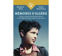 Mémoires d'Algérie Lettres, carnets et récits des français et des algériens - 1954-1962 - Benjamin Stora - Librio - Poche - Essai