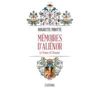 Mémoires d'Aliénor - Le Trône et l'Amour - Huguette Pirotte - Lanore - Poche - Roman