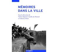 Mémoires dans la ville: Question sensible et enjeu de transmission