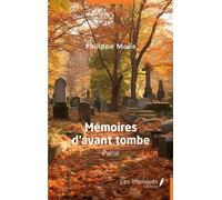 Mémoires d'avant tombe - Philippe Molle - Les Impliqués - broché - Poésie