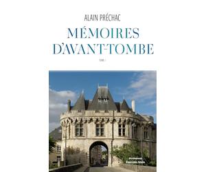 Mémoires d'avant-tombe: Tome 1