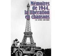 Mémoires de 1944 - La libération en chansons Livre-Disque 2 CD