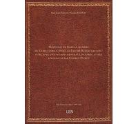 Mémoires de Barras, membre du Directoire. Consulat-Empire-Restauration / publ. avec une introd. générale, des préf. et des appen