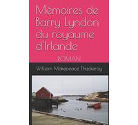 Mémoires de Barry Lyndon du royaume d'Irlande: ROMAN