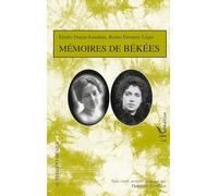 Mémoires de békées Textes inédits - Renée Dormoy-Léger - L'harmattan - broché - Récit