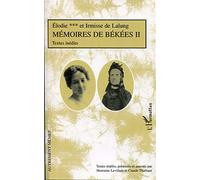 Claude Thiebaut – Mémoires de Békées II : Textes inédits – Broché