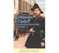 Mémoires de Canler, ancien chef du service de Sûreté: (1797-1865)