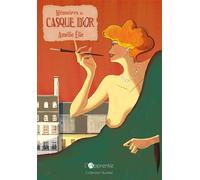 Mémoires de Casque d'or - Amélie Élie - L'apprentie - broché - Essai