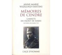 Mémoires De Cendre : Carnets Du Front De Serbie Octobre-Décembre 1915