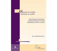 Mémoires de conflits, mémoires en conflits Olha Ostriitchouk (Auteur)