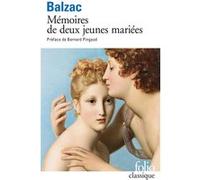 Mémoires de deux jeunes mariées Honoré De Balzac (Auteur), Bernard Pingaud (Préface), Samuel Sylvestre de Sacy (Edité par)