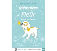 Mémoires de Fleur: Mon enfance