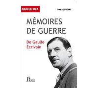 Mémoires de guerre : De Gaulle écrivain