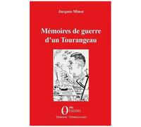 Mémoires De Guerre D'un Tourangeau