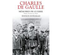 Mémoires de guerre. Édition intégrale