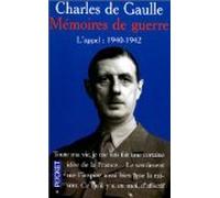 Mémoires de guerre : L'Appel, 1940-1942
