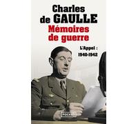 Mémoires De Guerre - Tome 1, L'appel 1940-1942