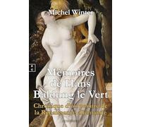 MÉMOIRES DE HANS BALDUNG LE VERT : CHRONIQUE D’UN PEINTRE DE LA RENAISSANCE ALLEMANDE