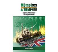 Mémoires de Hempher, espion britannique au Moyen-Orient: et l'hostilité contre l'Islam
