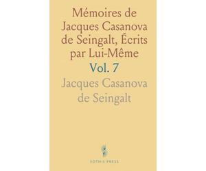 Mémoires de Jacques Casanova de Seingalt, Écrits par Lui-Même