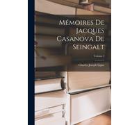 Mémoires De Jacques Casanova De Seingalt; Volume 2