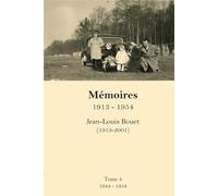Mémoires de JLB: Tome 4 - 1944 -1954