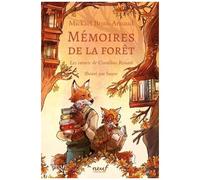 Mémoires De La Forêt - Tome 2 - Les Carnets De Cornélius Renard