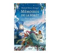 Mémoires De La Forêt - Tome 3 - L'esprit De L'hiver