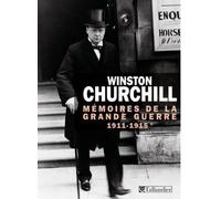 Mémoires de la grande guerre T1: 1911-1915