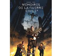 Mémoires de la Guerre civile - Tome 3 - Mémoires de la Guerre civile - tome 3