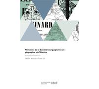Mémoires de la Société bourguignonne de géographie et d'histoire - Collectif - Hachette Bnf - broché - Livre