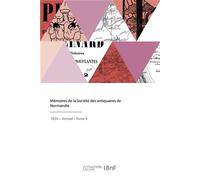 Mémoires de la Société des antiquaires de Normandie - Collectif - Hachette Bnf - broché - Livre