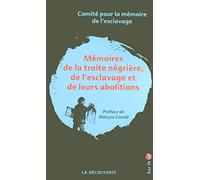 Mémoires de la traite négrière, de l'esclavage et de leurs abolitions