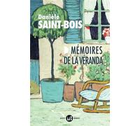 Mémoires de la véranda - Danièle Saint-Bois - Mialet-Barrault Eds - broché - Roman