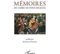 Mémoires de l'abbé de Foncemagne François Fossier (Auteur)