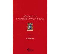 Mémoires De L'académie Maçonnique N° 8, Juin 2018