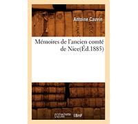 Mémoires de l'ancien comté de Nice – Éd. 1885 – Hachette Pratique