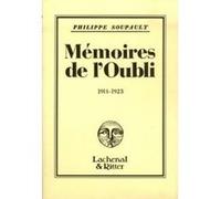 Philippe Soupault – Mémoires de l'Oubli (1914-1923) – Gallimard
