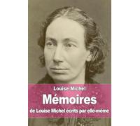 Mémoires de Louise Michel écrits par elle-même