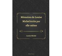 Mémoires de Louise Michel écrits par elle-même